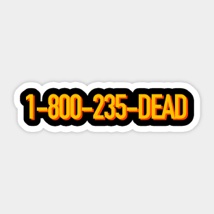 1-800 DEAD Sticker